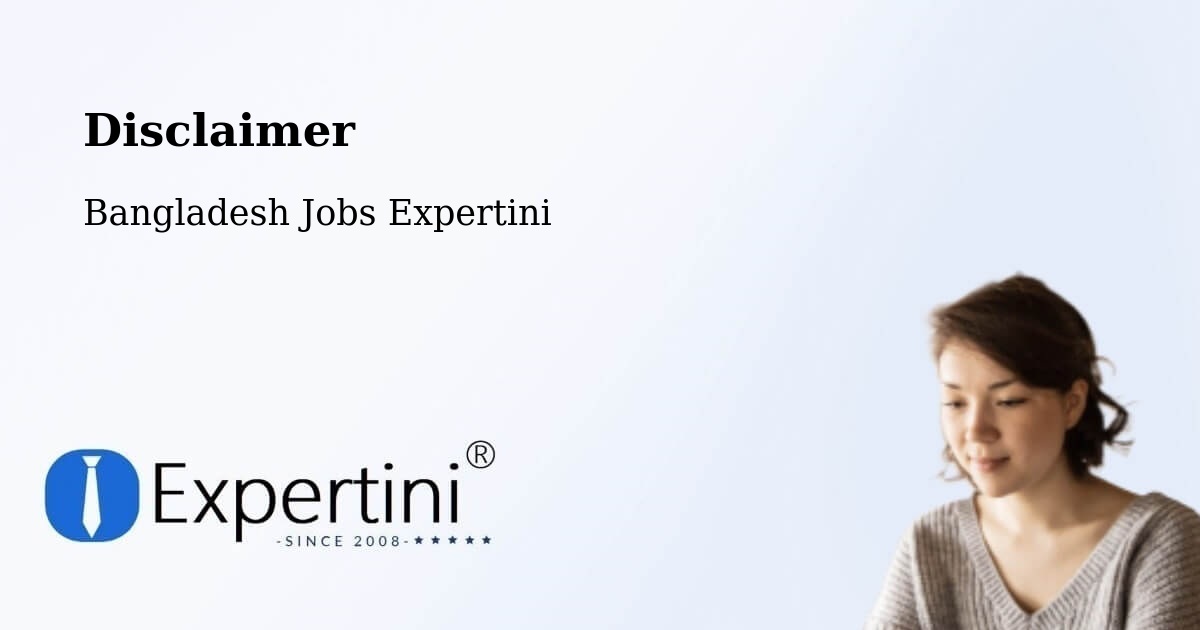 Disclaimer – Meherpur - Bangladesh Jobs Expertini