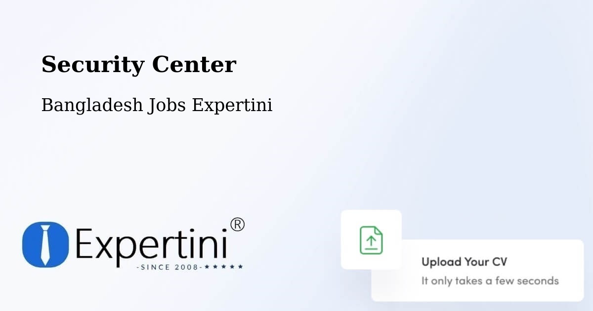 Security & Compliance – Meherpur - Bangladesh Jobs Expertini